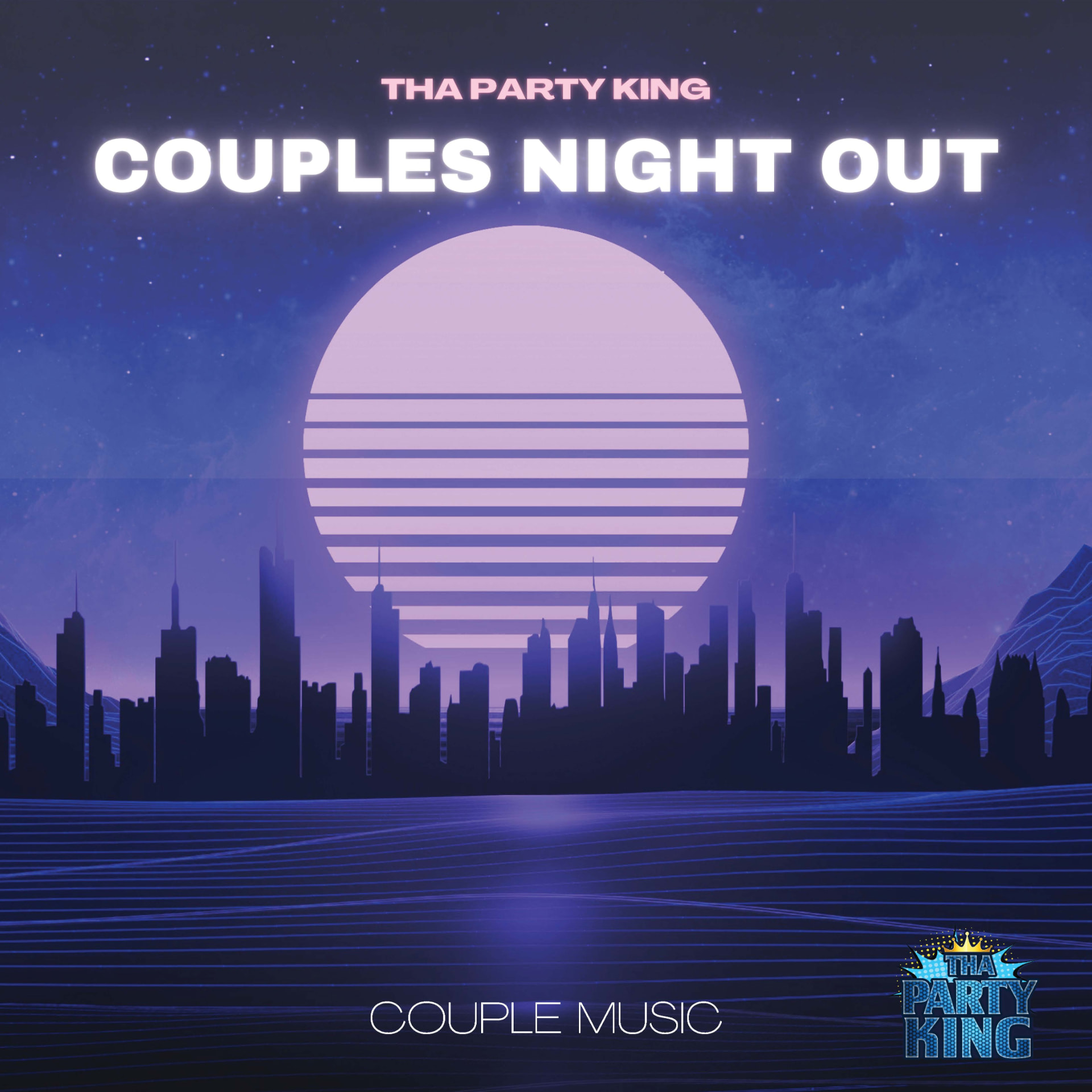 Couples Night Out album artwork by THA PARTY KING